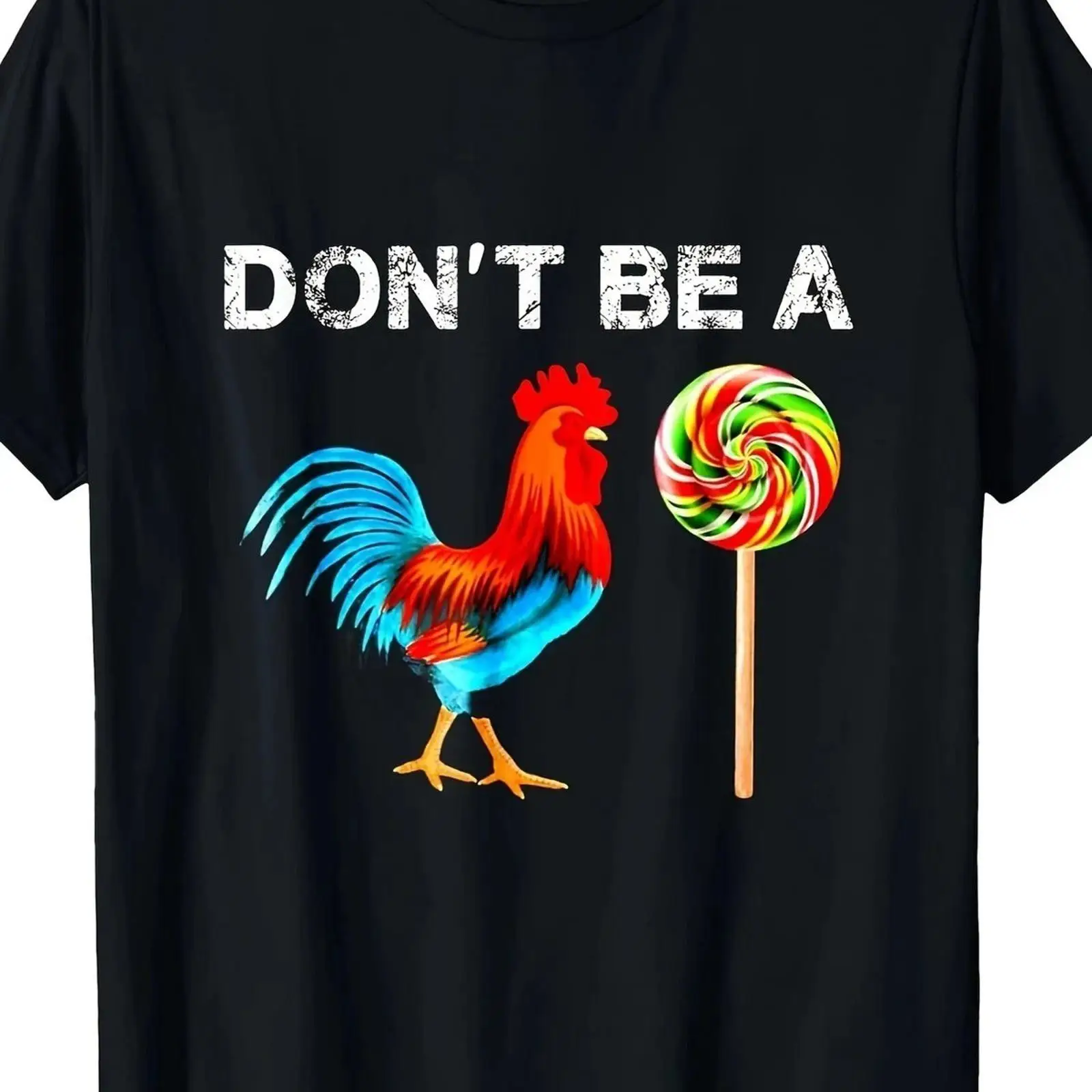 Men'S Fashion Today - T-shirt Cock A Doodle Dont Be